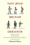 How Jews Became Germans cover