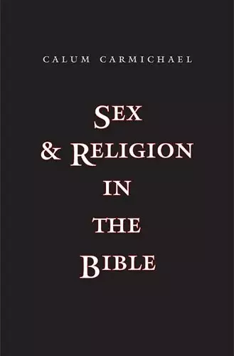 Sex and Religion in the Bible cover