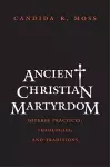 Ancient Christian Martyrdom cover