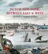 Dutch New York, between East and West cover