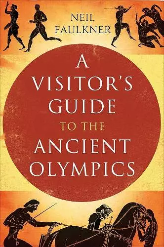 A Visitor's Guide to the Ancient Olympics cover