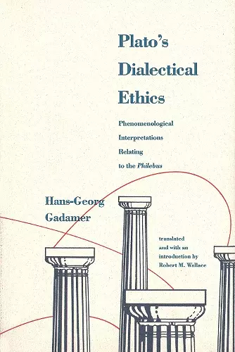 Plato's Dialectical Ethics cover