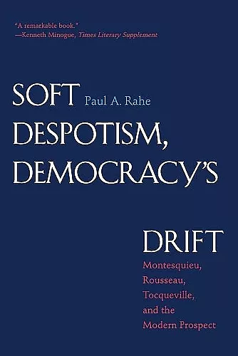 Soft Despotism, Democracy's Drift cover