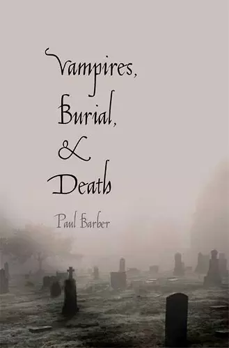 Vampires, Burial, and Death cover