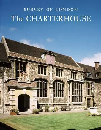 Survey of London: The Charterhouse cover