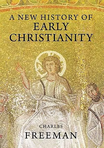 A New History of Early Christianity cover
