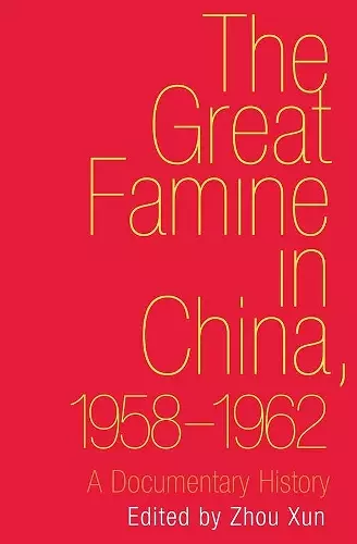 The Great Famine in China, 1958-1962 cover