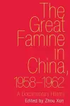 The Great Famine in China, 1958-1962 cover