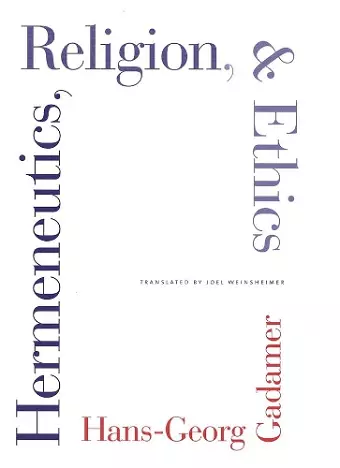 Hermeneutics, Religion, and Ethics cover