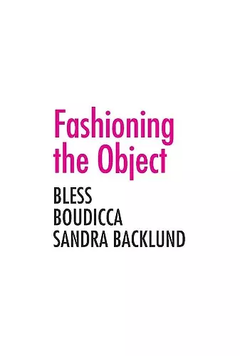 Fashioning the Object cover