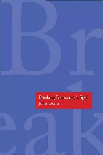 Breaking Democracy's Spell cover