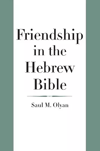 Friendship in the Hebrew Bible cover