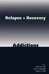 Relapse and Recovery in Addictions cover