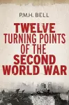 Twelve Turning Points of the Second World War cover