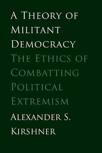 A Theory of Militant Democracy cover