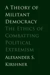 A Theory of Militant Democracy cover