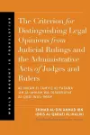 The Criterion for Distinguishing Legal Opinions from Judicial Rulings and the Administrative Acts of Judges and Rulers cover