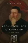 The Arch Conjuror of England cover