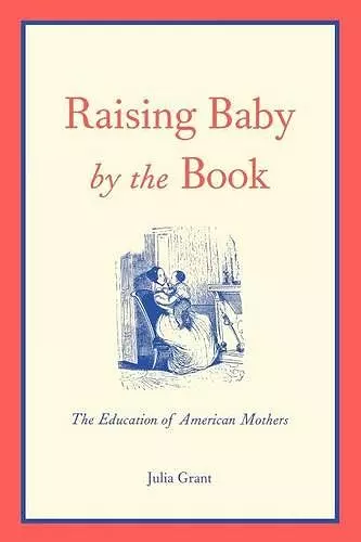 Raising Baby by the Book cover