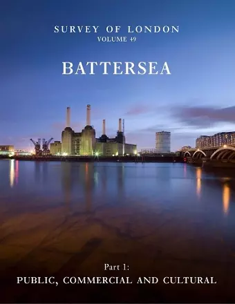 Survey of London: Battersea cover