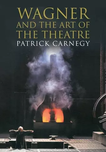 Wagner and the Art of the Theatre cover