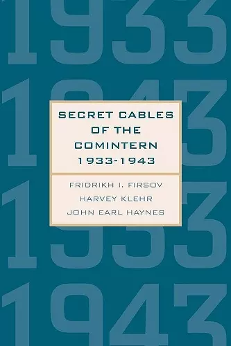 Secret Cables of the Comintern, 1933-1943 cover