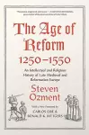 The Age of Reform, 1250-1550 cover