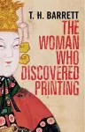 The Woman Who Discovered Printing cover