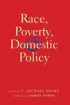 Race, Poverty, and Domestic Policy cover