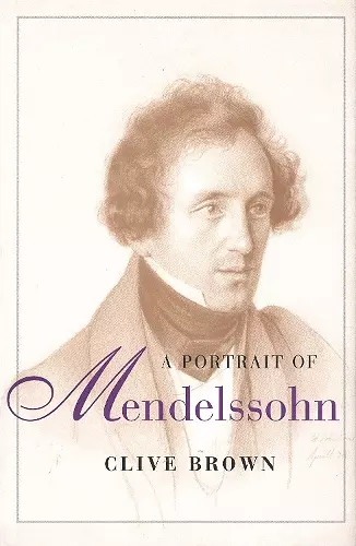 A Portrait of Mendelssohn cover