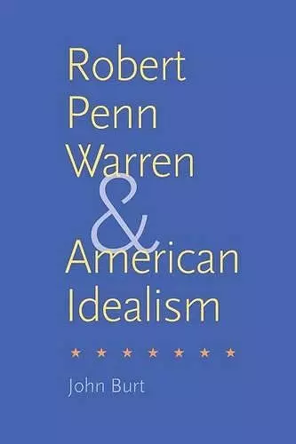 Robert Penn Warren and American Idealism cover