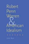 Robert Penn Warren and American Idealism cover