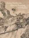 James Northcote, History Painting, and the Fables cover