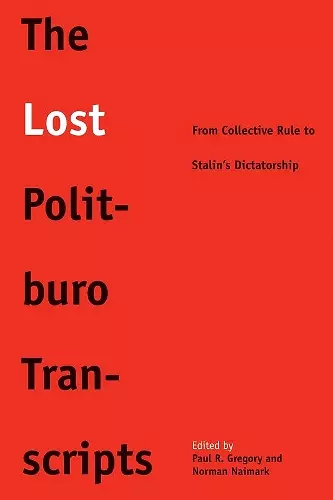 The Lost Politburo Transcripts cover