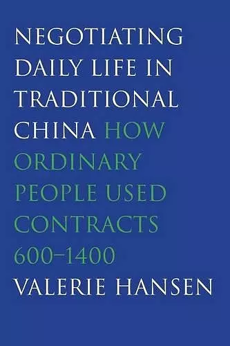 Negotiating Daily Life in Traditional China cover