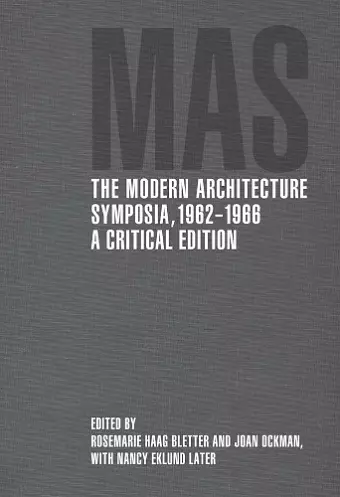 The Modern Architecture Symposia, 1962–1966 cover