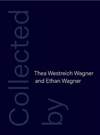 Collected by Thea Westreich Wagner and Ethan Wagner cover