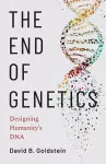 The End of Genetics cover