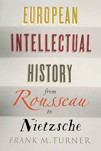 European Intellectual History from Rousseau to Nietzsche cover