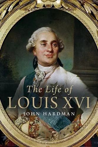 The Life of Louis XVI cover