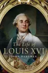 The Life of Louis XVI cover