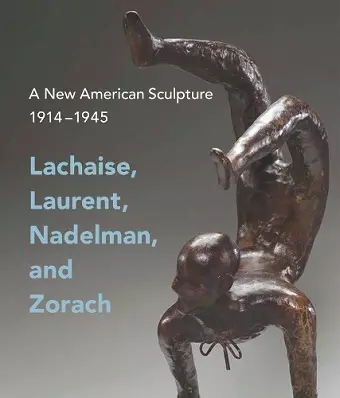 A New American Sculpture, 1914–1945 cover