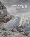 The Pre-Raphaelites and Science cover