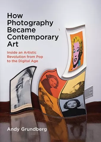 How Photography Became Contemporary Art cover