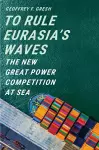 To Rule Eurasia’s Waves cover