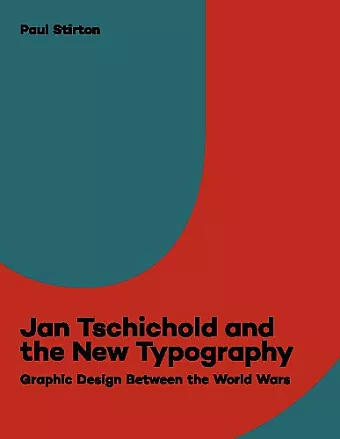 Jan Tschichold and the New Typography cover