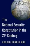 The National Security Constitution in the Twenty-First Century cover