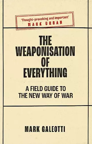 The Weaponisation of Everything cover