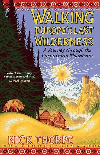 Walking Europe's Last Wilderness cover