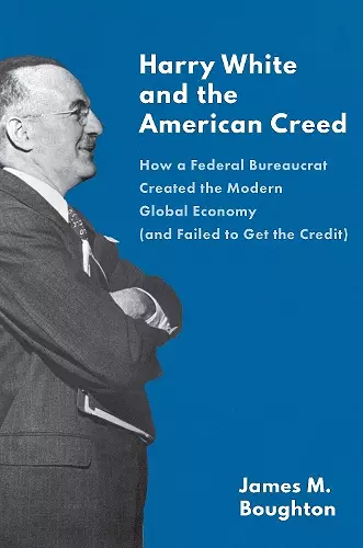 Harry White and the American Creed cover